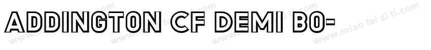 Addington CF Demi Bo字体转换